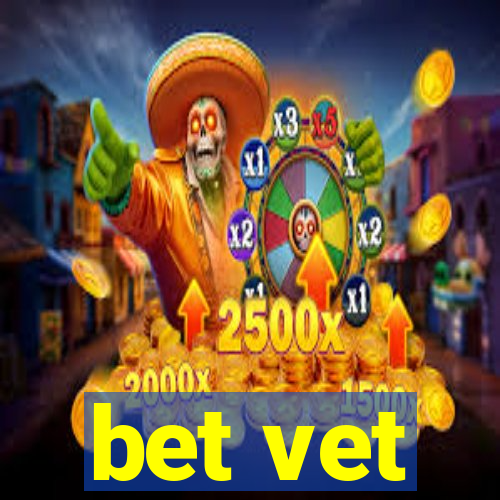 bet vet